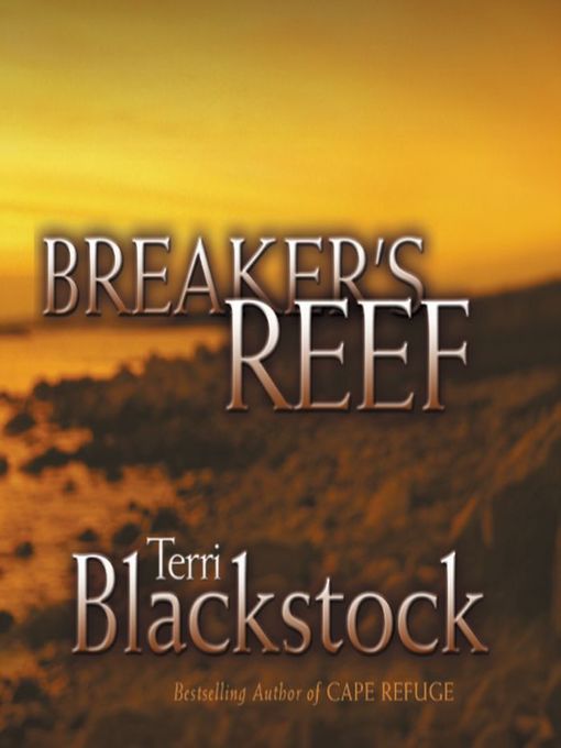 Title details for Breaker's Reef by Terri Blackstock - Wait list